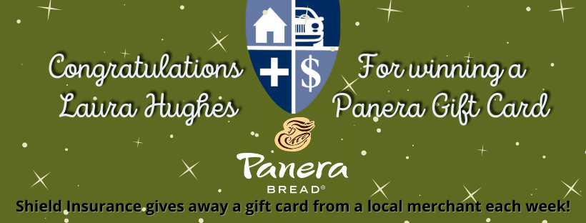 Panera Bread Gift Card Winner at Shield Insurance Agency