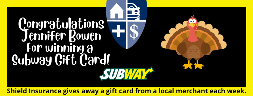 Subway Giftcard Winner from Shield Insurance