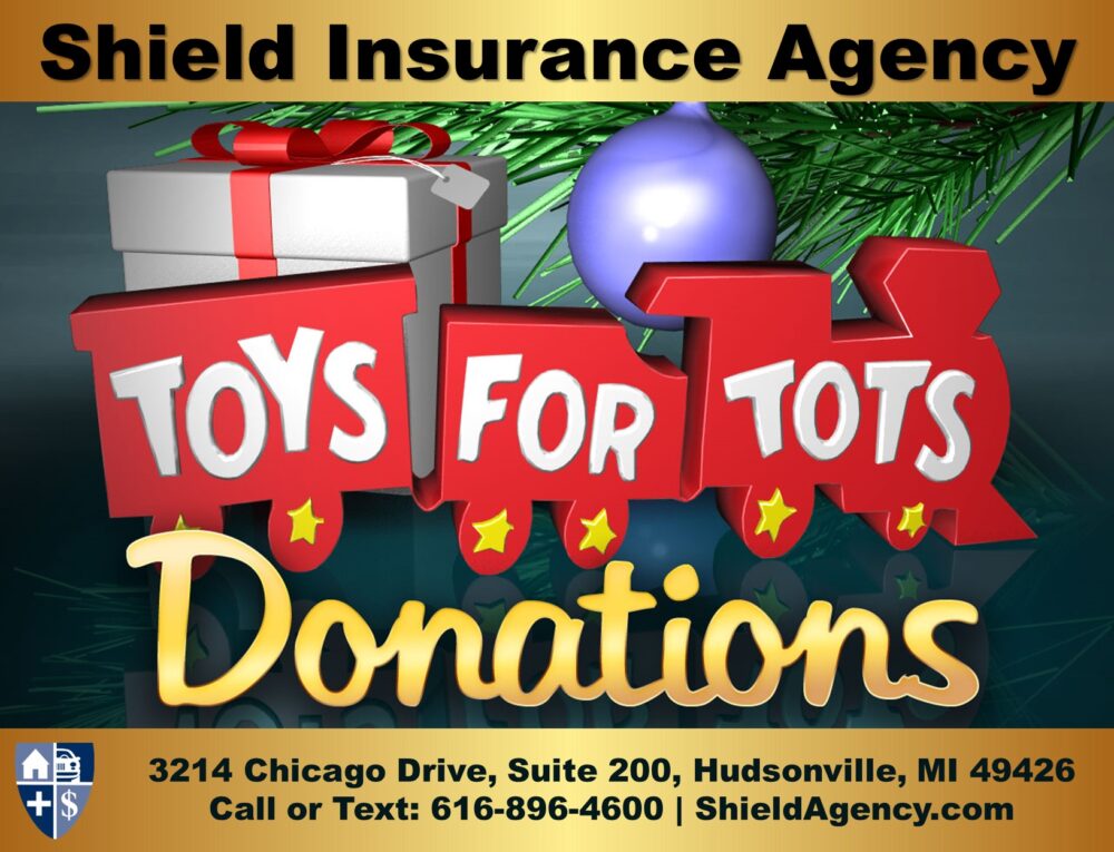 Toys For Tots can be dropped off at the Shield Insurance Agency Home Office in Hudsonville, MI